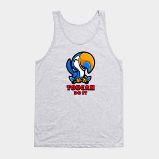 Toucan Do It - Toucan Pun Tank Top